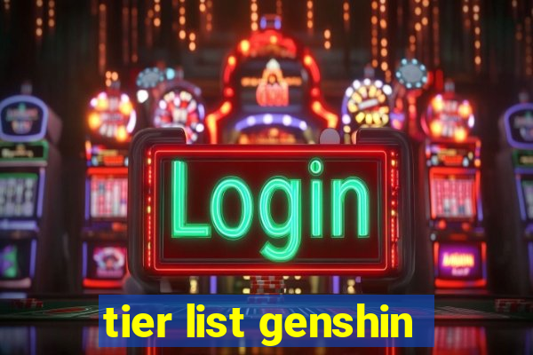 tier list genshin